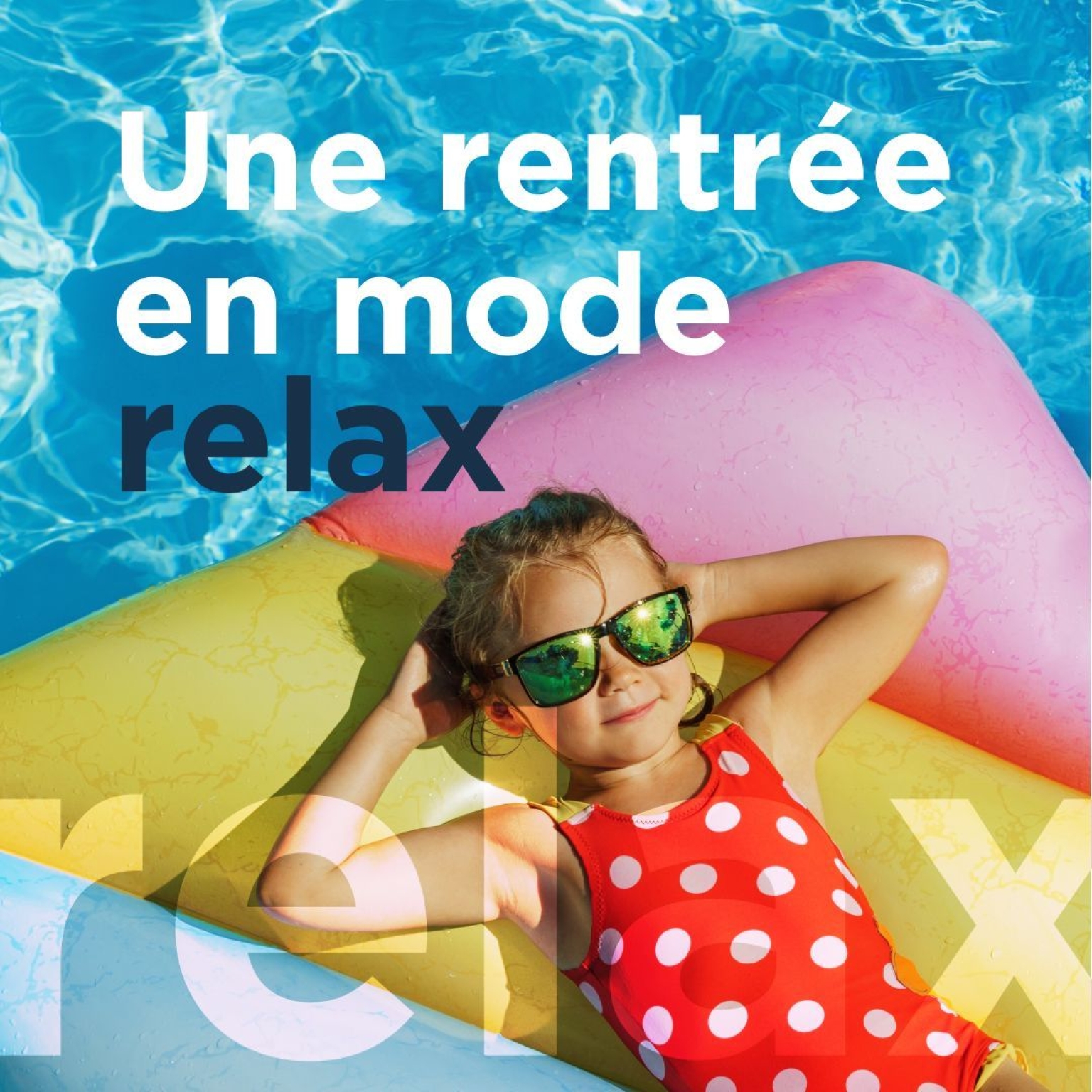 Rentrée en mode relax