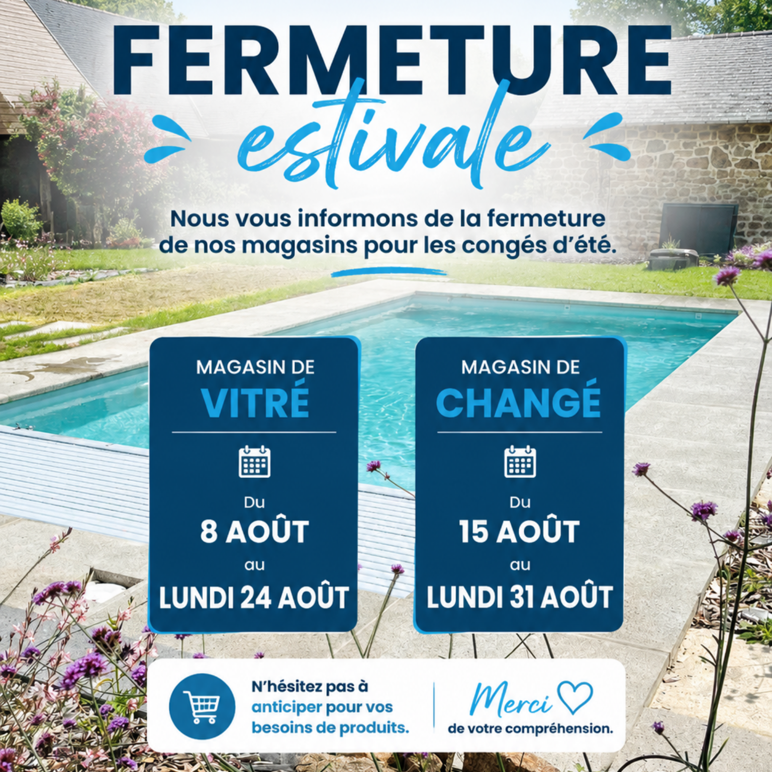 Fermeture estivale de nos magasin - BONHEUR PISCINES